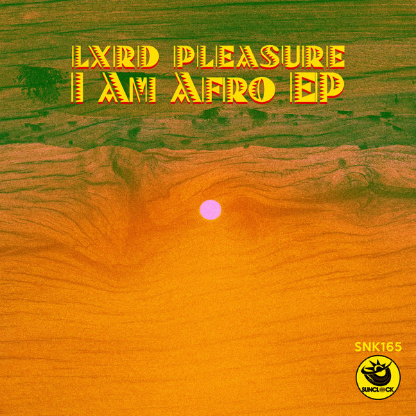 Lxrd Pleasure, Dj HandFull - I Am Afro Ep (incl. tracks by Dj HandFull) [SNK165]